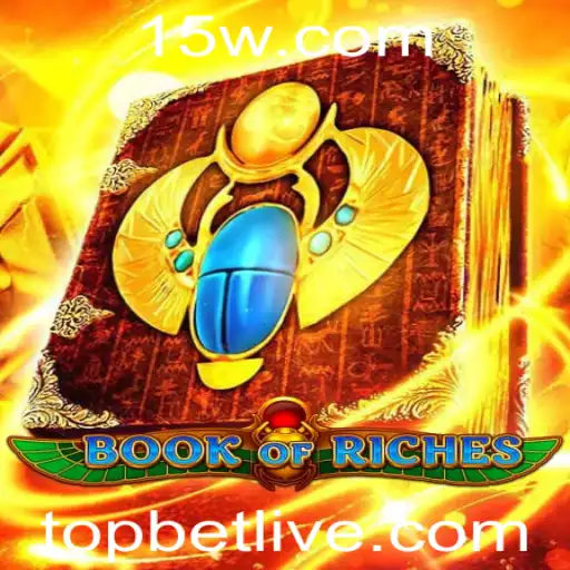Explorando o Fascinante Mundo do Jogo ‘Book of Riches’ na Plataforma Topbet